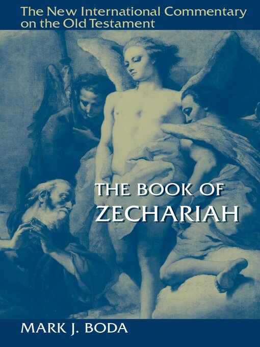 Title details for The Book of Zechariah by Mark J. Boda - Available